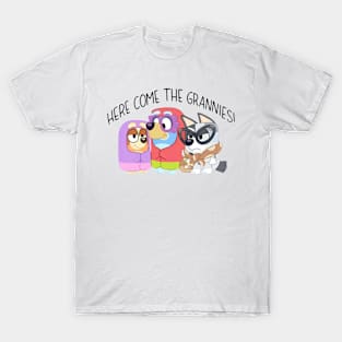 here come the grannies T-Shirt